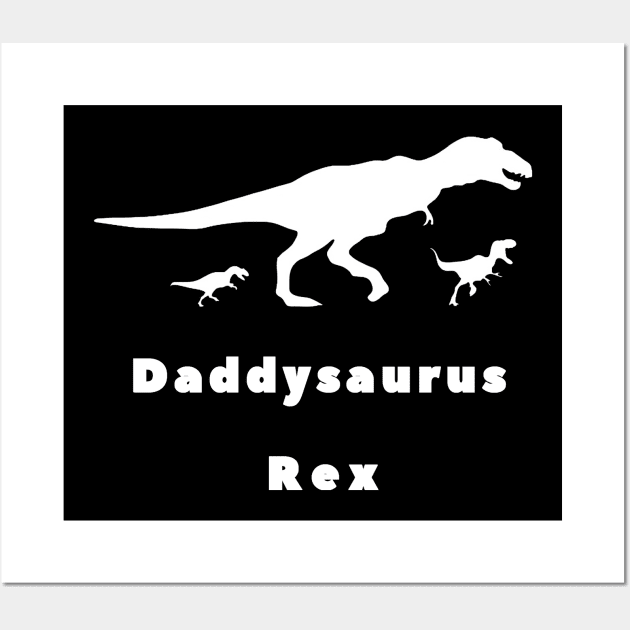 What to give your father for fathers day ? Daddysaurus REX !! Wall Art by DesginsDone